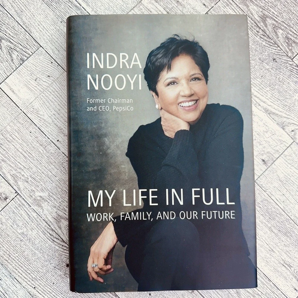 My Life in Full Work Family and Our Future Hardcover Indra Nooyi Memoir Leadersh